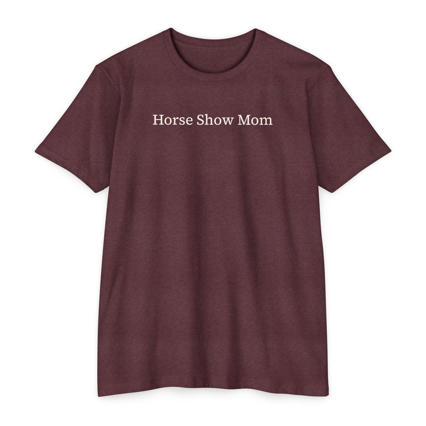 Horse Show Mom T-Shirt, Customizable Parent Tee, Equestrian Gift, Horse Lover Apparel, Sports Event Shirt, Personalize, Jersey T-Shirt