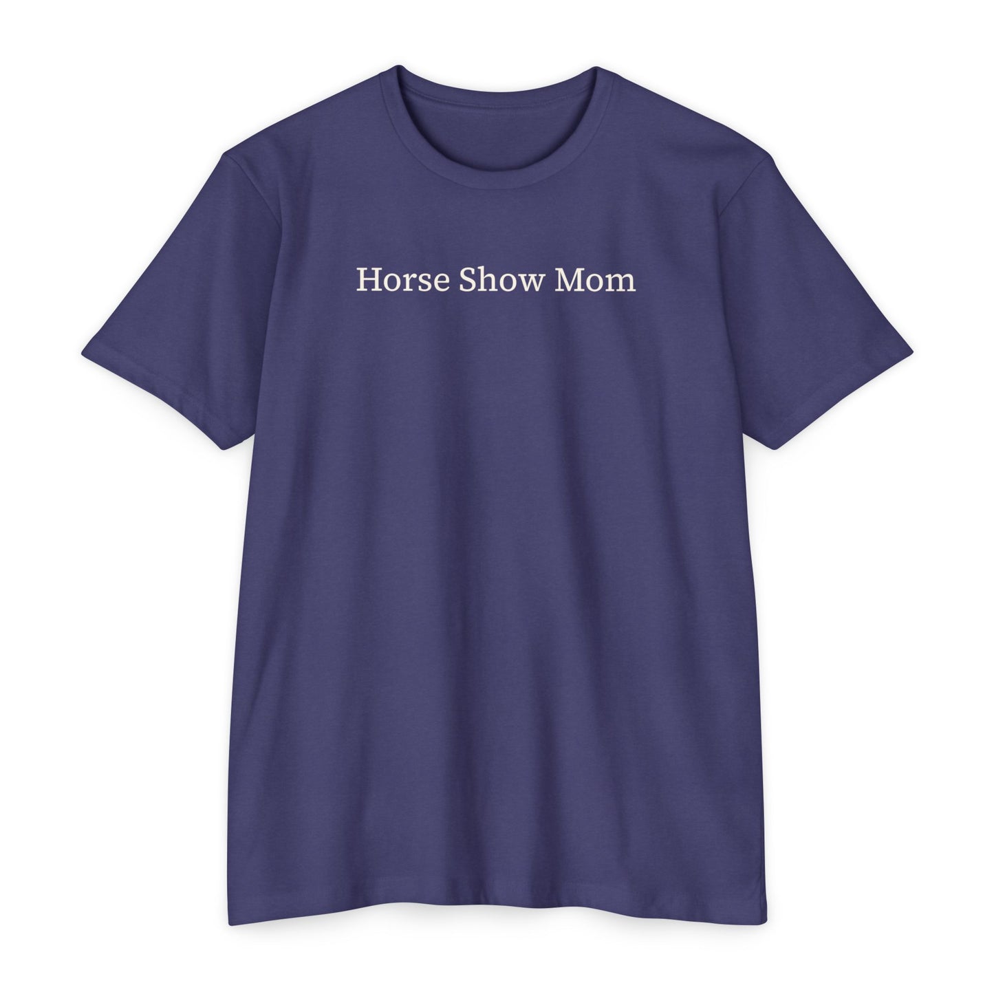 Horse Show Mom T-Shirt, Customizable Parent Tee, Equestrian Gift, Horse Lover Apparel, Sports Event Shirt, Personalize, Jersey T-Shirt
