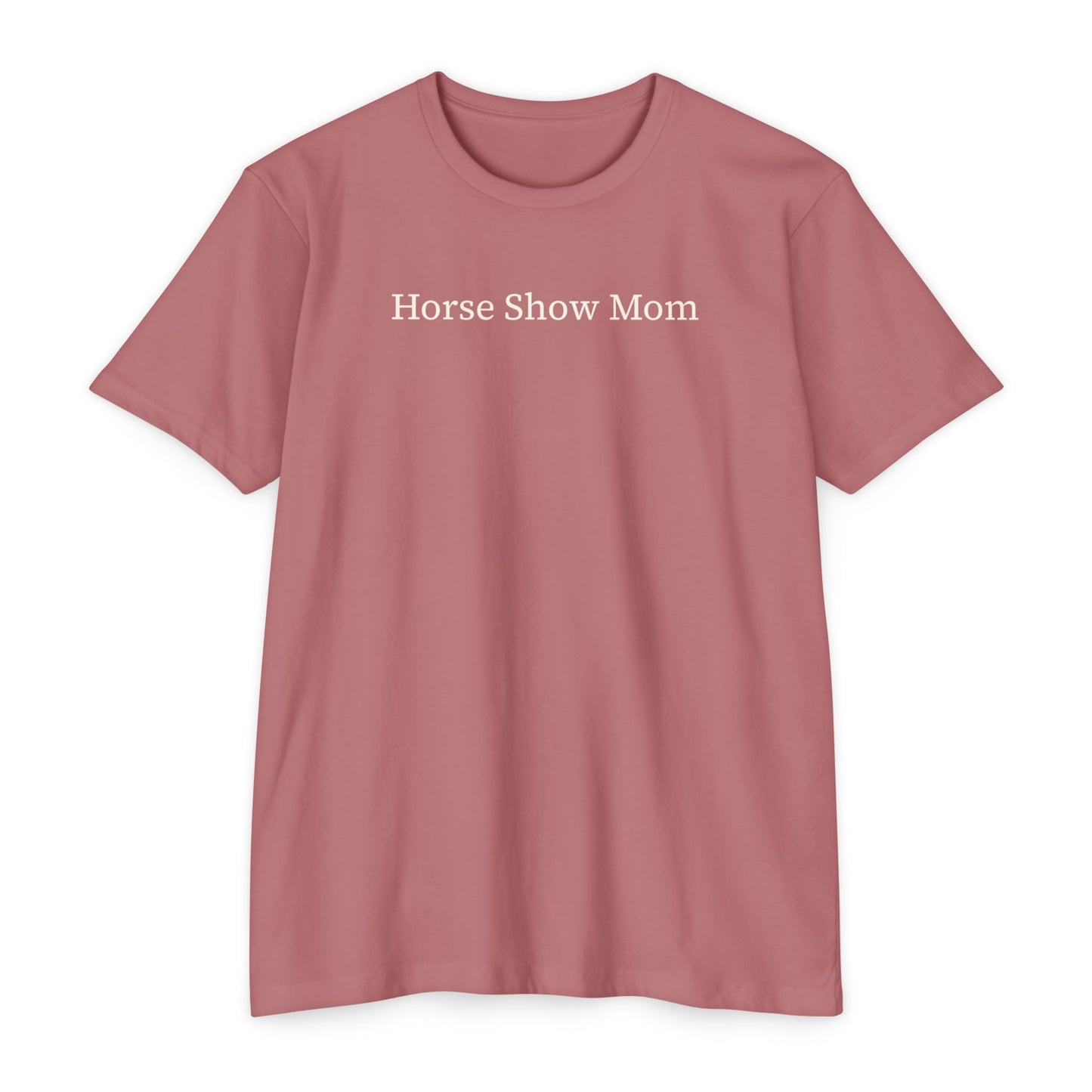 Horse Show Mom T-Shirt, Customizable Parent Tee, Equestrian Gift, Horse Lover Apparel, Sports Event Shirt, Personalize, Jersey T-Shirt
