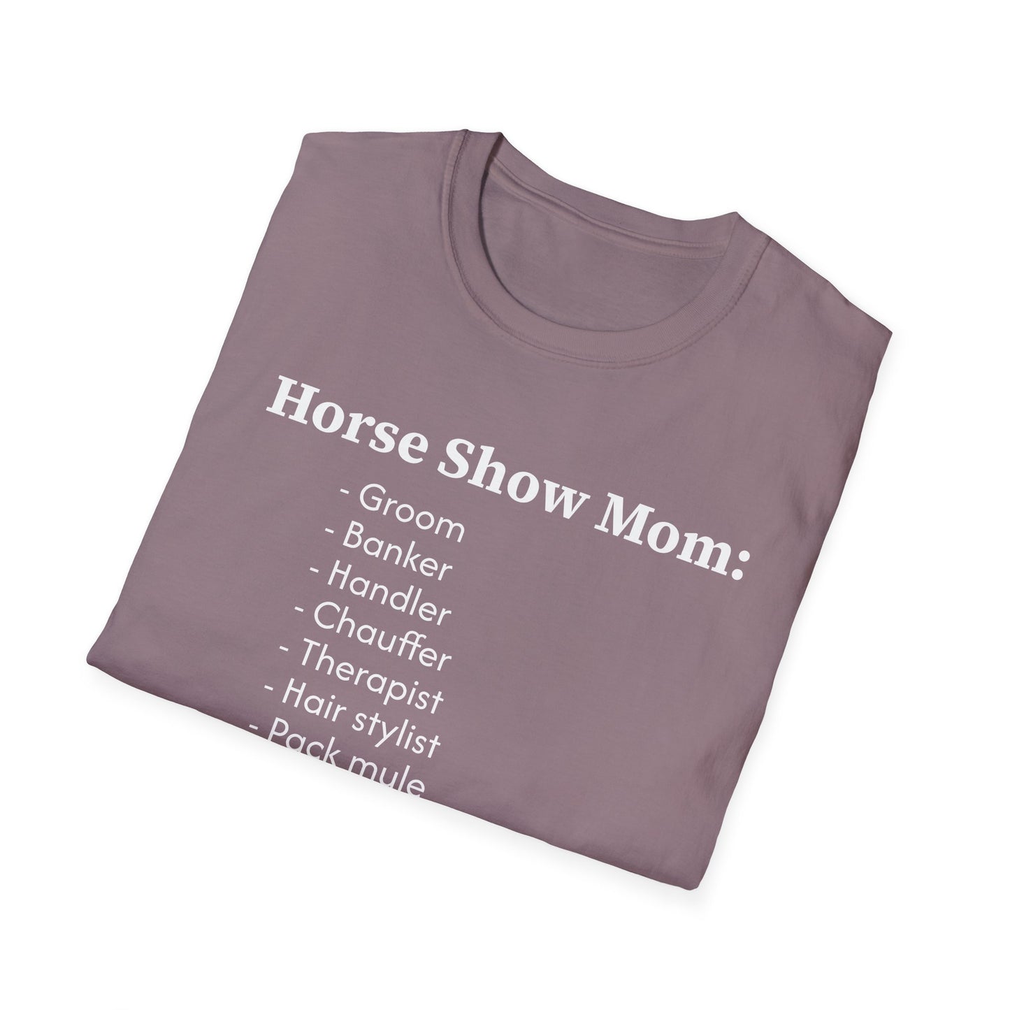 Horse Show Mom T-Shirt