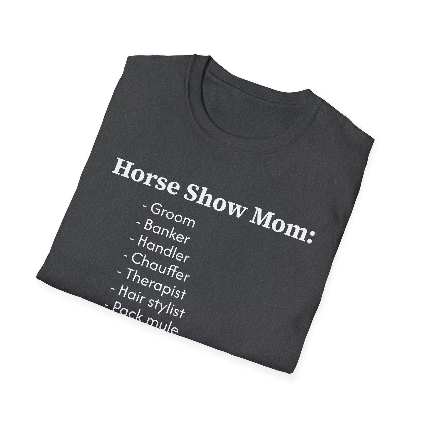 Horse Show Mom T-Shirt