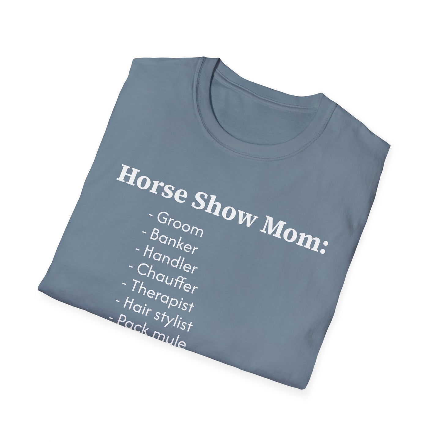 Horse Show Mom T-Shirt