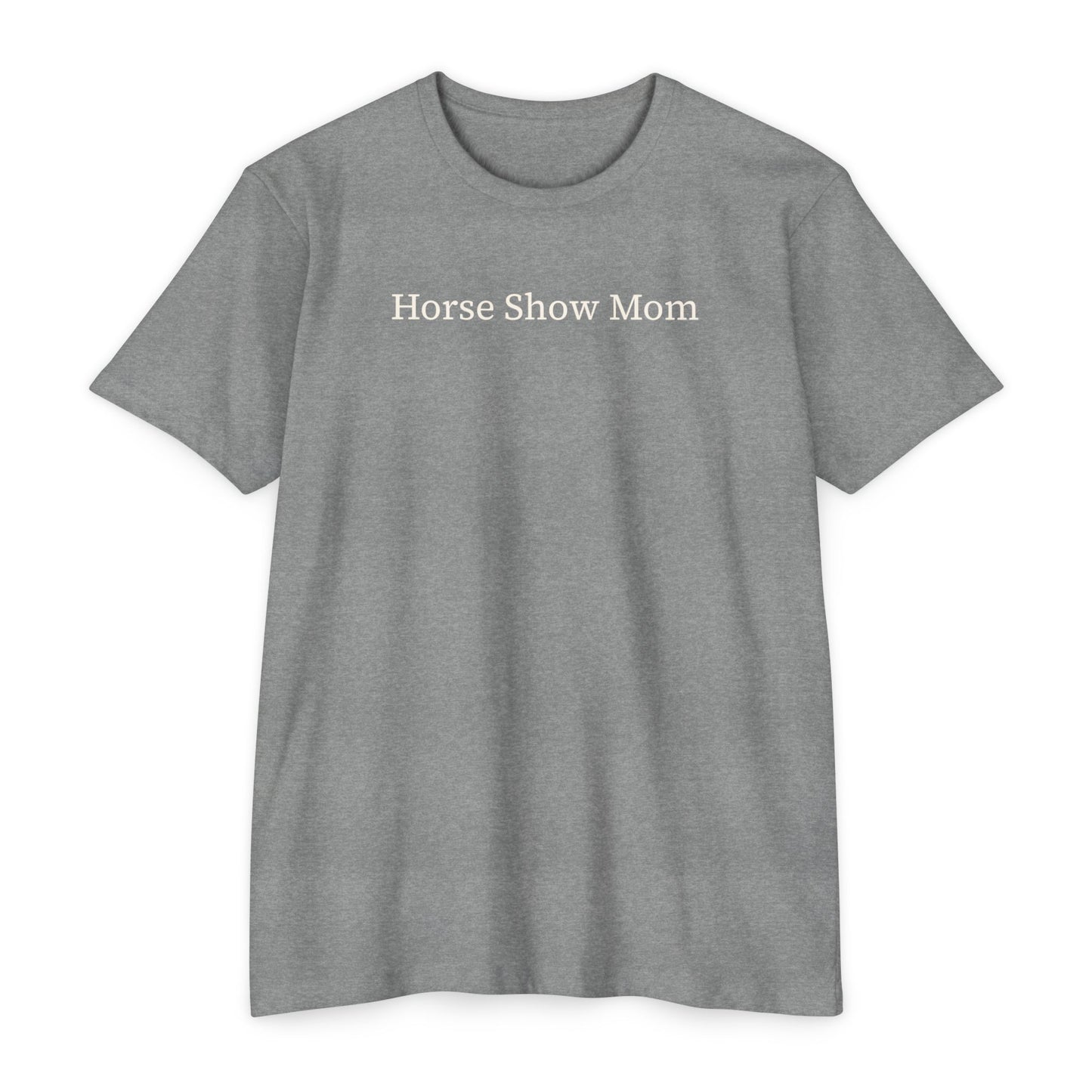 Horse Show Mom T-Shirt, Customizable Parent Tee, Equestrian Gift, Horse Lover Apparel, Sports Event Shirt, Personalize, Jersey T-Shirt