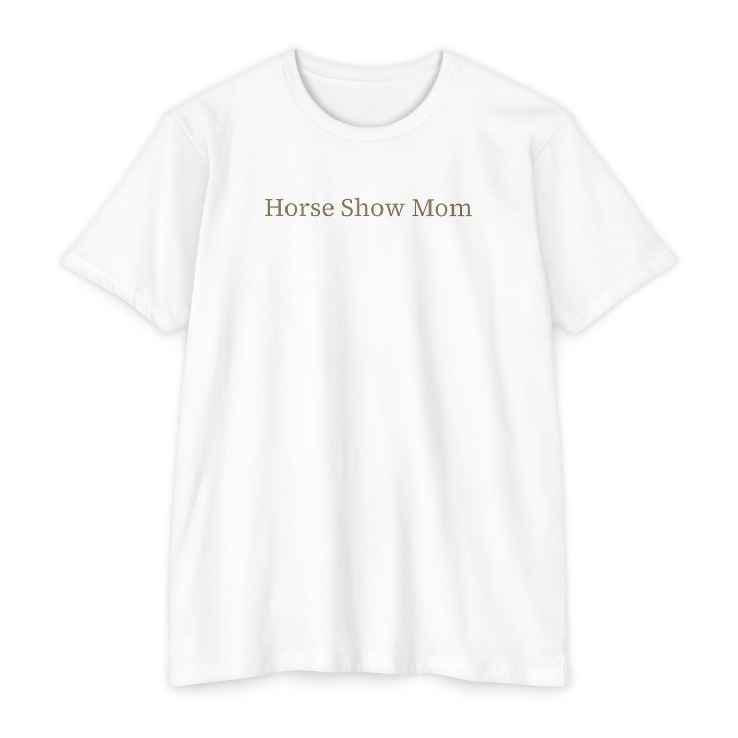 Horse Show Mom T-Shirt, Customizable Parent Tee, Equestrian Gift, Horse Lover Apparel, Sports Event Shirt, Personalize, Jersey T-Shirt