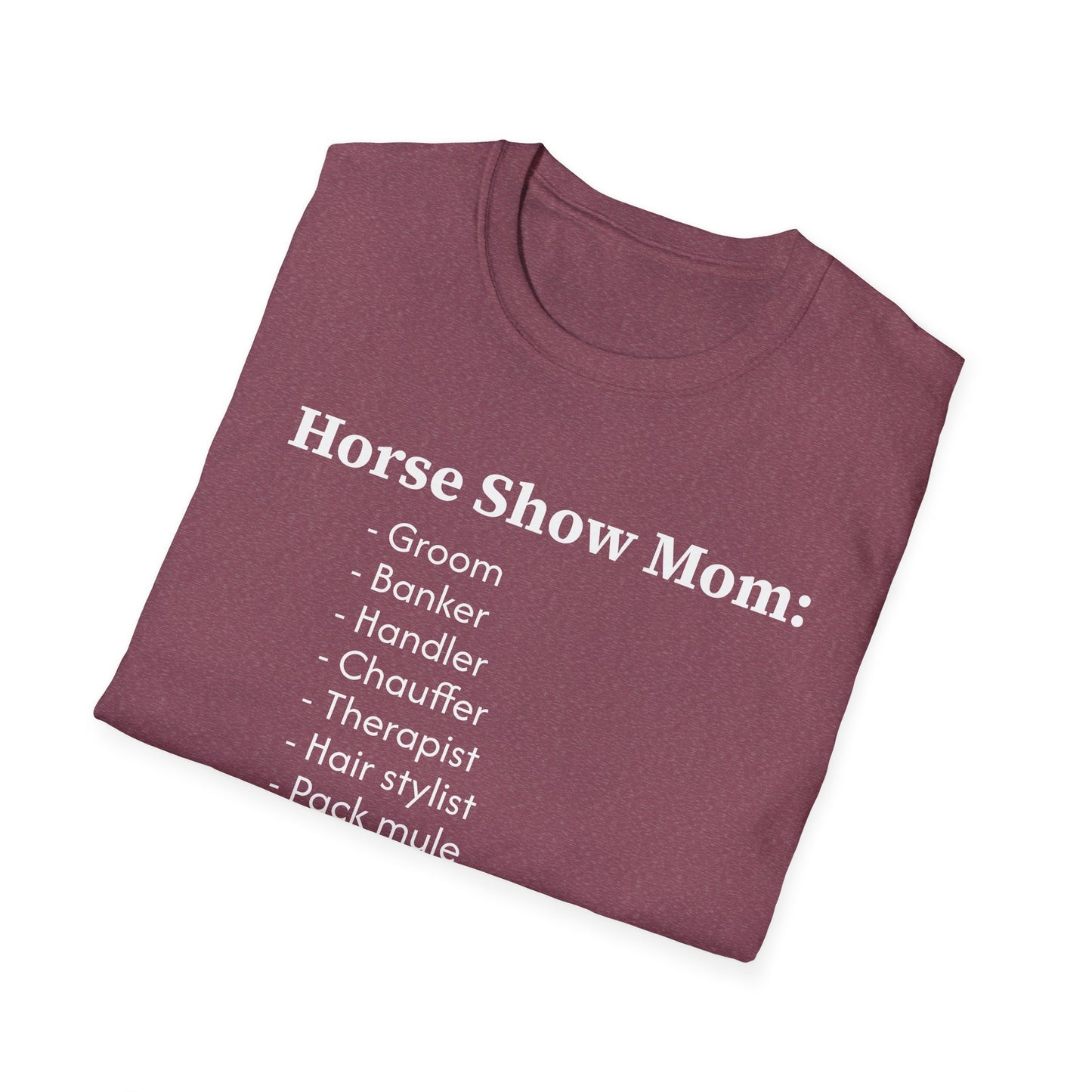 Horse Show Mom T-Shirt